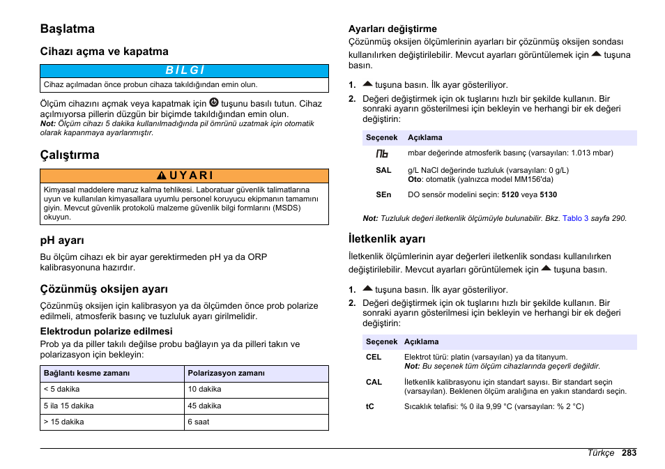 Başlatma, Cihazı açma ve kapatma, Çalıştırma | Ph ayarı, Çözünmüş oksijen ayarı, Elektrodun polarize edilmesi, Ayarları değiştirme, Iletkenlik ayarı | Hach-Lange SENSION+, Portable Meter, LPG2500 User Manual | Page 283 / 388