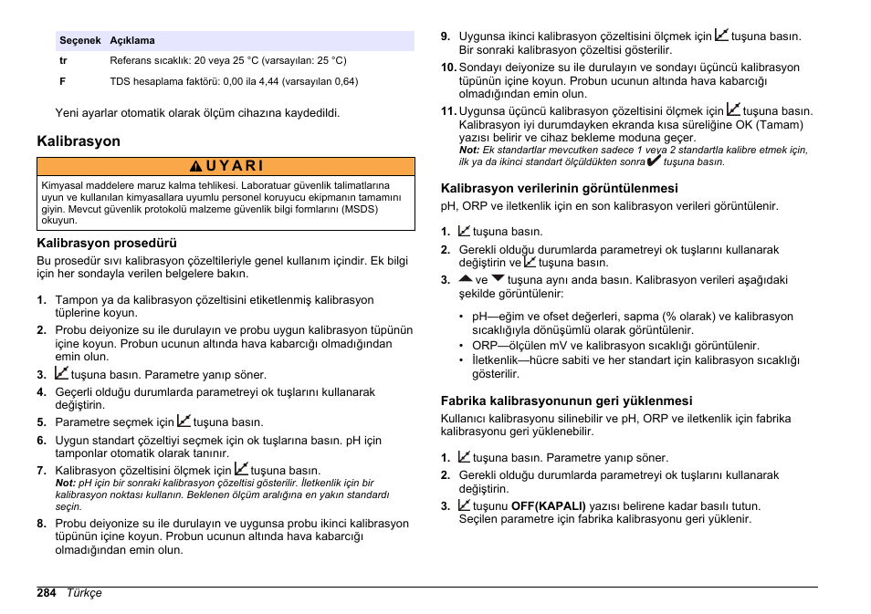 Kalibrasyon, Kalibrasyon prosedürü, Kalibrasyon verilerinin görüntülenmesi | Fabrika kalibrasyonunun geri yüklenmesi | Hach-Lange SENSION+, Portable Meter, LPG2500 User Manual | Page 284 / 388