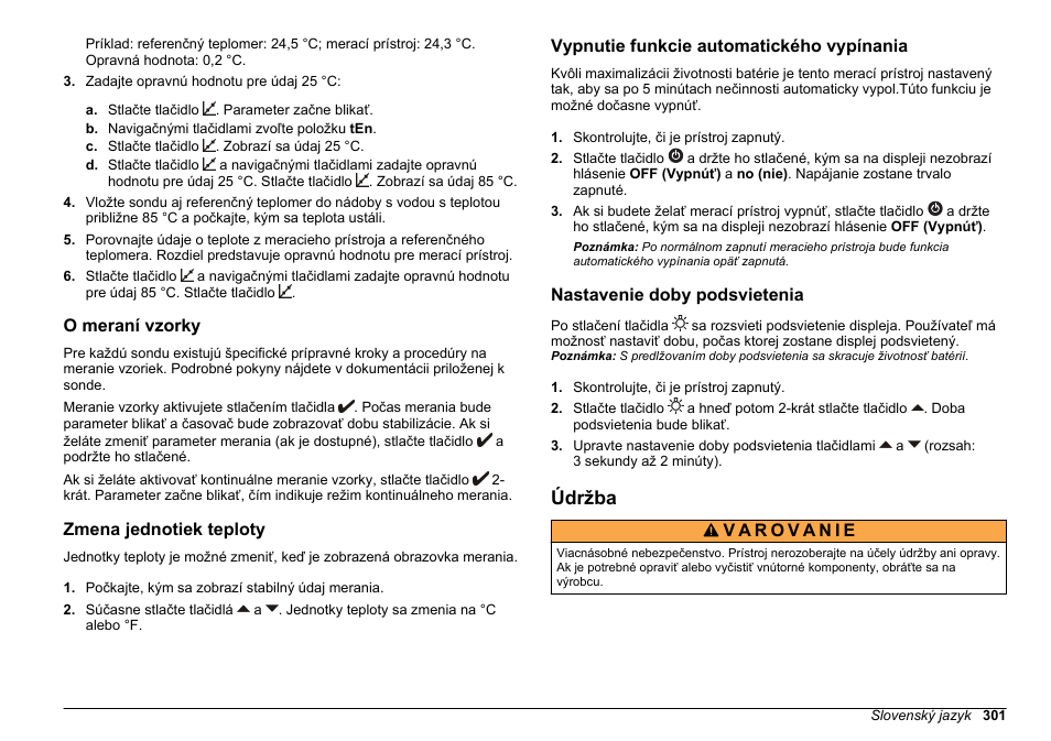 O meraní vzorky, Zmena jednotiek teploty, Vypnutie funkcie automatického vypínania | Nastavenie doby podsvietenia, Údržba, Na strane 301 | Hach-Lange SENSION+, Portable Meter, LPG2500 User Manual | Page 301 / 388