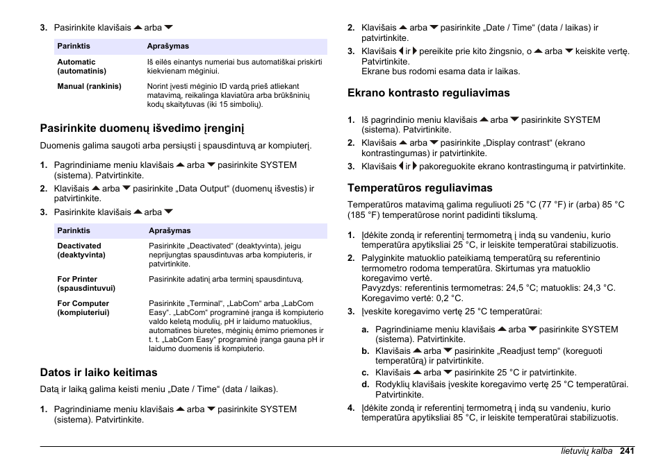 Pasirinkite duomenų išvedimo įrenginį, Datos ir laiko keitimas, Ekrano kontrasto reguliavimas | Temperatūros reguliavimas | Hach-Lange SENSION+ EC71 User Manual | Page 241 / 362