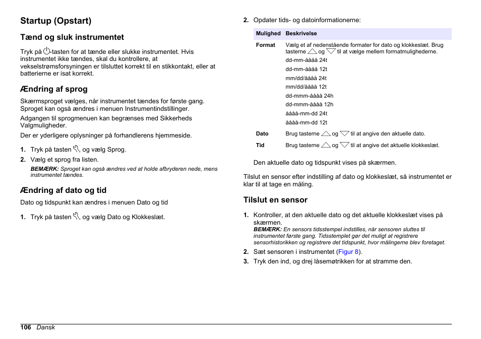Startup (opstart), Tænd og sluk instrumentet, Ændring af sprog | Ændring af dato og tid, Tilslut en sensor, På side | Hach-Lange HQ411D Basic User Manual User Manual | Page 106 / 324