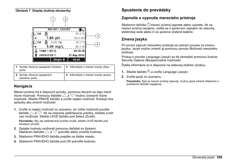 Navigácia, Spustenie do prevádzky, Zapnutie a vypnutie meracieho prístroja | Zmena jazyka, Obrázok 7 | Hach-Lange HQ411D Basic User Manual User Manual | Page 259 / 324