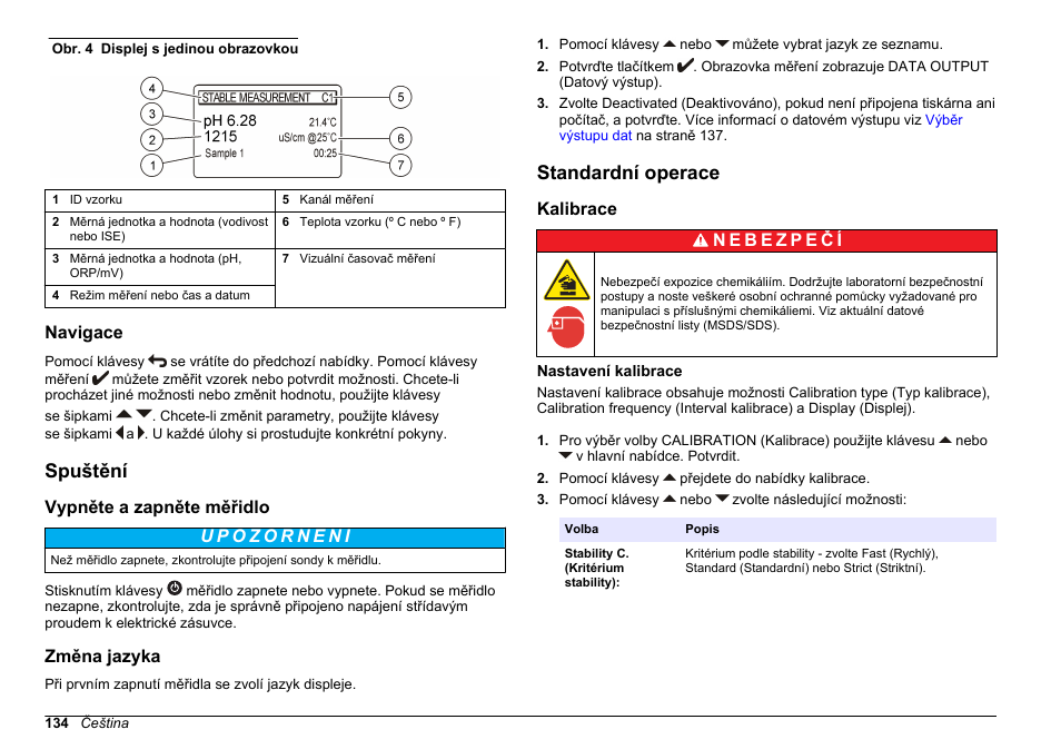 Navigace, Spuštění, Vypněte a zapněte měřidlo | Změna jazyka, Standardní operace, Kalibrace, Nastavení kalibrace, Na straně 134 | Hach-Lange SENSION+ MM374 User Manual | Page 134 / 490