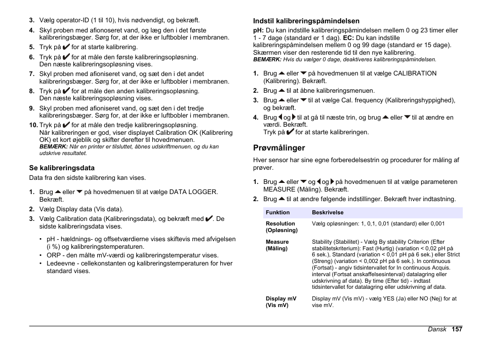 Se kalibreringsdata, Indstil kalibreringspåmindelsen, Prøvmålinger | Indstil, Kalibreringspåmindelsen | Hach-Lange SENSION+ MM374 User Manual | Page 157 / 490