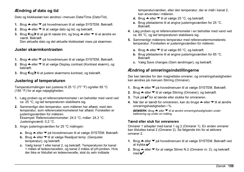 Ændring af dato og tid, Juster skærmkontrasten, Justering af temperaturen | Ændring af omrøringsindstillingerne, Tænd eller sluk for omrøreren, Ændring af, Omrøringsindstillingerne | Hach-Lange SENSION+ MM374 User Manual | Page 159 / 490