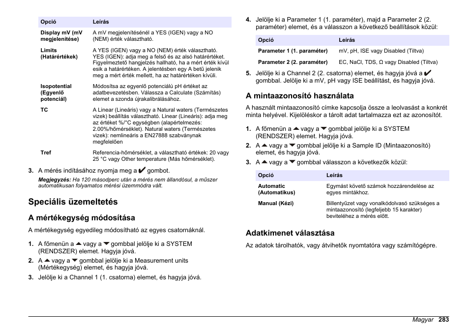 Speciális üzemeltetés, A mértékegység módosítása, A mintaazonosító használata | Adatkimenet választása, 283 oldalon | Hach-Lange SENSION+ MM374 User Manual | Page 283 / 490