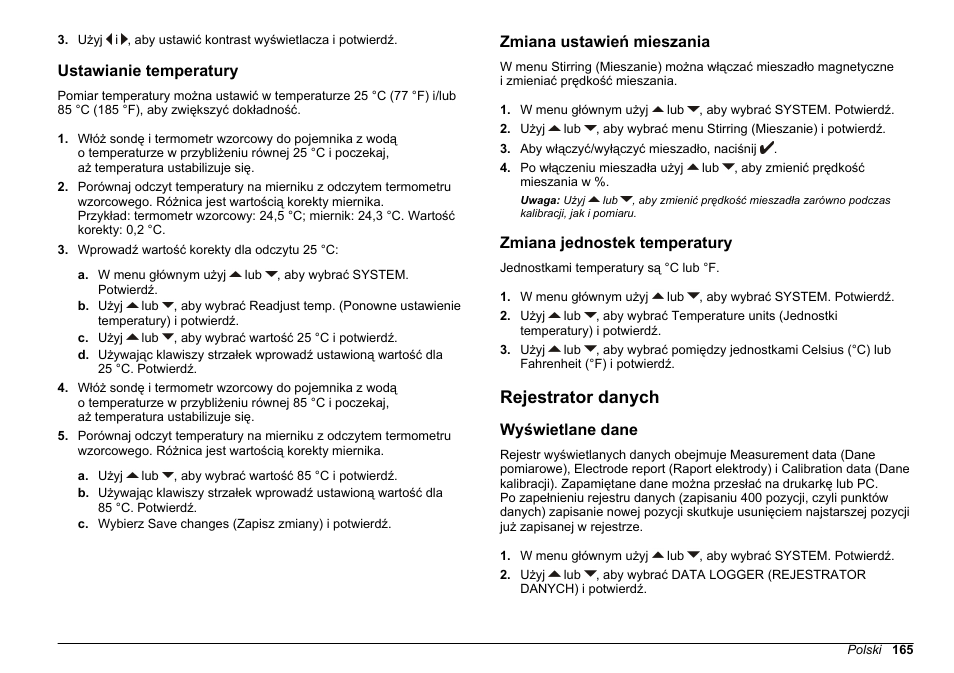 Ustawianie temperatury, Zmiana ustawień mieszania, Zmiana jednostek temperatury | Rejestrator danych, Wyświetlane dane, Podczas kalibracji roztwory należy mieszać. zobacz, Zmiana ustawień, Mieszania, Na stronie 165 | Hach-Lange SENSION+ pH31 User Manual | Page 165 / 394