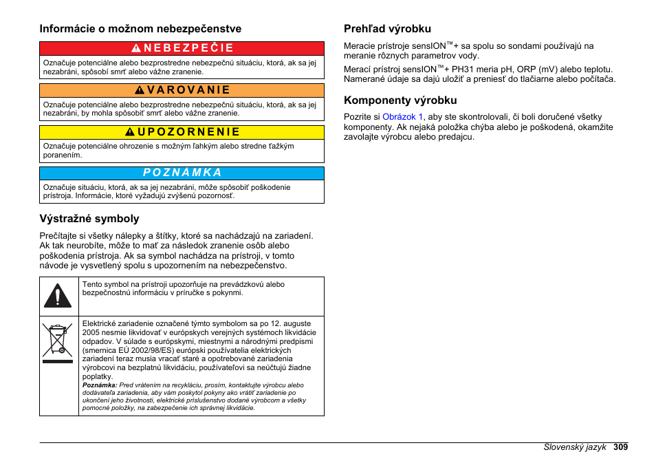 Informácie o možnom nebezpečenstve, Výstražné symboly, Prehľad výrobku | Komponenty výrobku | Hach-Lange SENSION+ pH31 User Manual | Page 309 / 394