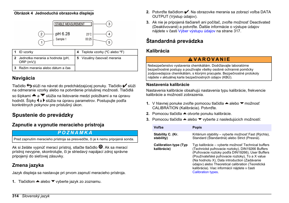 Navigácia, Spustenie do prevádzky, Zapnutie a vypnutie meracieho prístroja | Zmena jazyka, Štandardná prevádzka, Kalibrácia, Nastavenia kalibrácie | Hach-Lange SENSION+ pH31 User Manual | Page 314 / 394