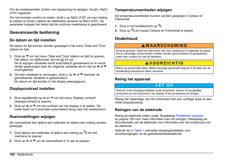Geavanceerde bediening, De datum en tijd instellen, Displaycontrast instellen | Roerinstellingen wijzigen, Temperatuureenheden wijzigen, Onderhoud, Reinig het apparaat, Reinigen van de elektrode, Raadpleeg | Hach-Lange SENSION+ EC7 User Manual | Page 102 / 268