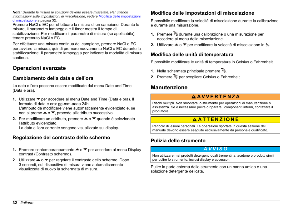 Operazioni avanzate, Cambiamento della data e dell'ora, Regolazione del contrasto dello schermo | Modifica delle impostazioni di miscelazione, Modifica delle unità di temperatura, Manutenzione, Pulizia dello strumento | Hach-Lange SENSION+ EC7 User Manual | Page 32 / 268