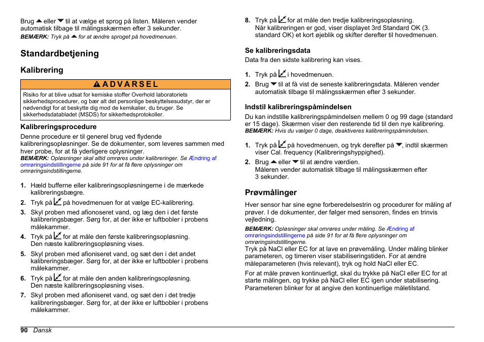 Standardbetjening, Kalibrering, Kalibreringsprocedure | Se kalibreringsdata, Indstil kalibreringspåmindelsen, Prøvmålinger | Hach-Lange SENSION+ EC7 User Manual | Page 90 / 268