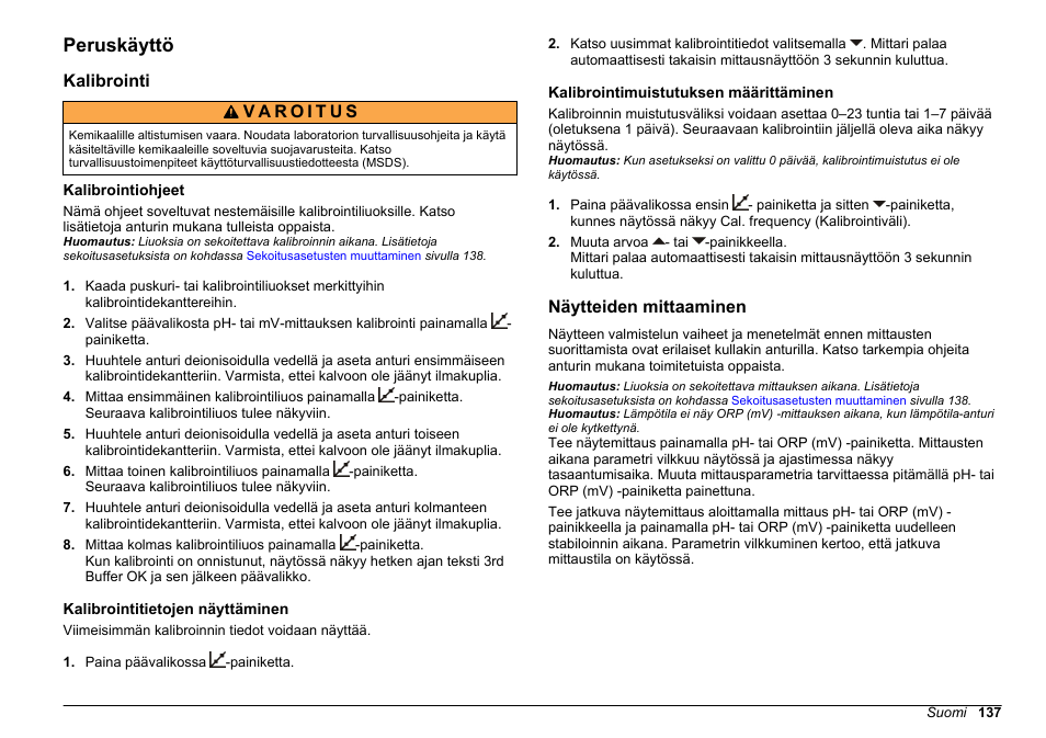 Peruskäyttö, Kalibrointi, Kalibrointiohjeet | Kalibrointitietojen näyttäminen, Kalibrointimuistutuksen määrittäminen, Näytteiden mittaaminen | Hach-Lange SENSION+ pH3 User Manual | Page 137 / 278