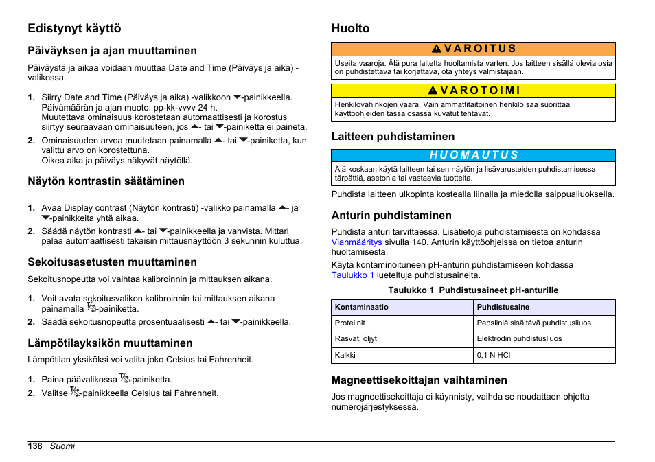 Edistynyt käyttö, Päiväyksen ja ajan muuttaminen, Näytön kontrastin säätäminen | Sekoitusasetusten muuttaminen, Lämpötilayksikön muuttaminen, Huolto, Laitteen puhdistaminen, Anturin puhdistaminen, Magneettisekoittajan vaihtaminen | Hach-Lange SENSION+ pH3 User Manual | Page 138 / 278