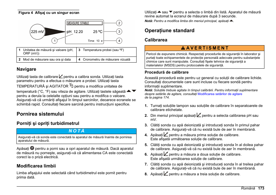 Navigare, Pornirea sistemului, Porniţi şi opriţi turbidimetrul | Modificarea limbii, Operaţiune standard, Calibrarea, Procedură de calibrare | Hach-Lange SENSION+ pH3 User Manual | Page 173 / 278