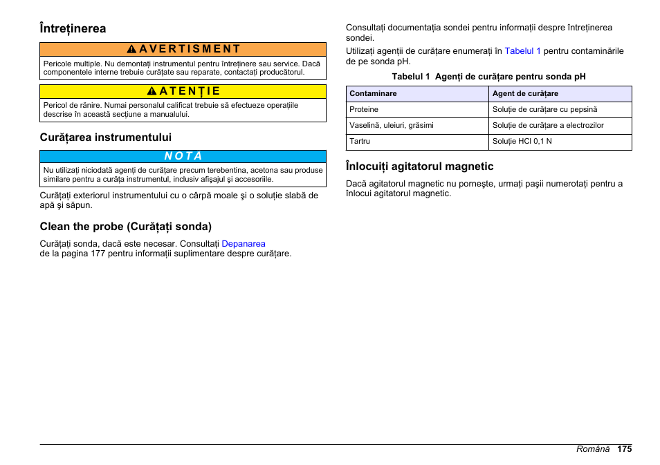 Întreţinerea, Curăţarea instrumentului, Clean the probe (curăţaţi sonda) | Înlocuiţi agitatorul magnetic | Hach-Lange SENSION+ pH3 User Manual | Page 175 / 278