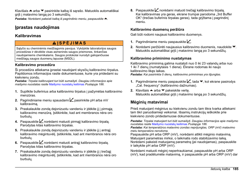 Įprastas naudojimas, Kalibravimas, Kalibravimo procedūra | Kalibravimo duomenų peržiūra, Kalibravimo priminimo nustatymas, Mėginių matavimai | Hach-Lange SENSION+ pH3 User Manual | Page 185 / 278