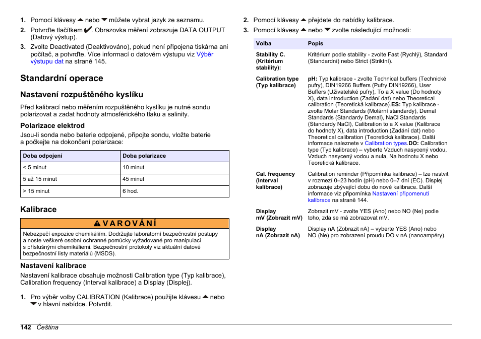 Standardní operace, Nastavení rozpuštěného kyslíku, Polarizace elektrod | Kalibrace, Nastavení kalibrace | Hach-Lange SENSION+ MM378 User Manual | Page 142 / 520