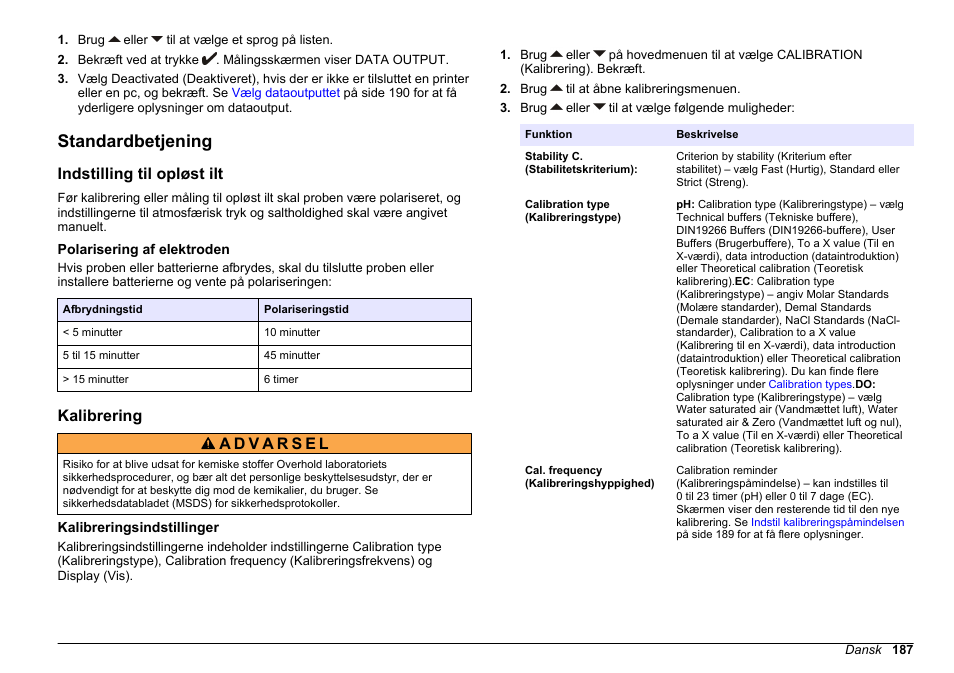 Standardbetjening, Indstilling til opløst ilt, Polarisering af elektroden | Kalibrering, Kalibreringsindstillinger | Hach-Lange SENSION+ MM378 User Manual | Page 187 / 520