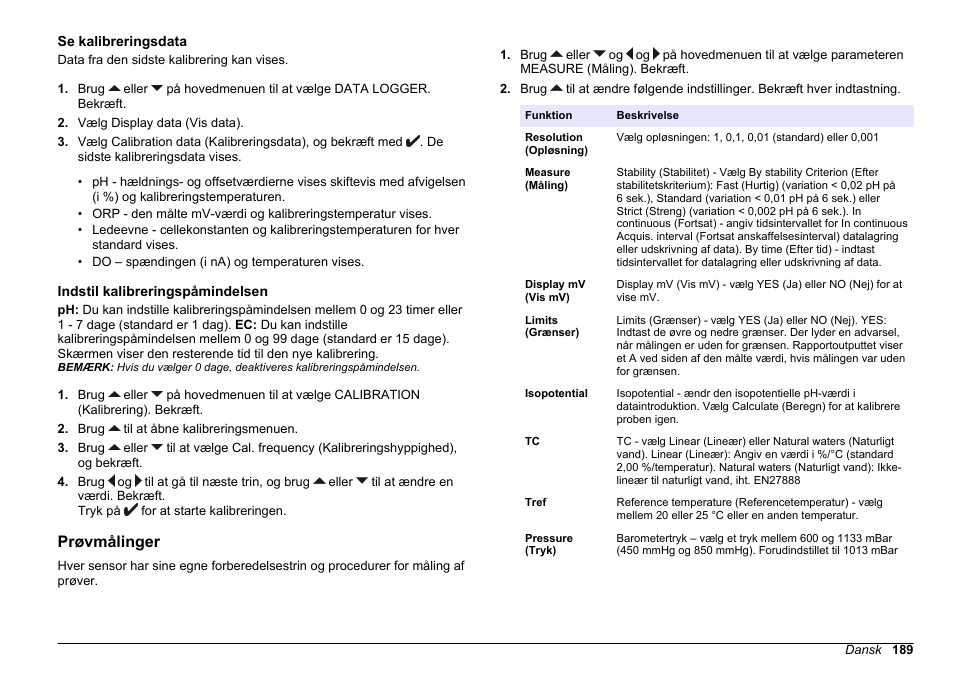 Se kalibreringsdata, Indstil kalibreringspåmindelsen, Prøvmålinger | Hach-Lange SENSION+ MM378 User Manual | Page 189 / 520