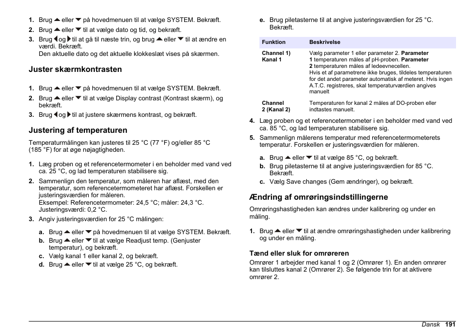 Juster skærmkontrasten, Justering af temperaturen, Ændring af omrøringsindstillingerne | Tænd eller sluk for omrøreren, Ændring af, Omrøringsindstillingerne | Hach-Lange SENSION+ MM378 User Manual | Page 191 / 520