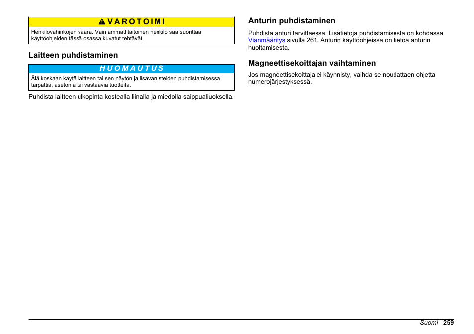 Laitteen puhdistaminen, Anturin puhdistaminen, Magneettisekoittajan vaihtaminen | Hach-Lange SENSION+ MM378 User Manual | Page 259 / 520