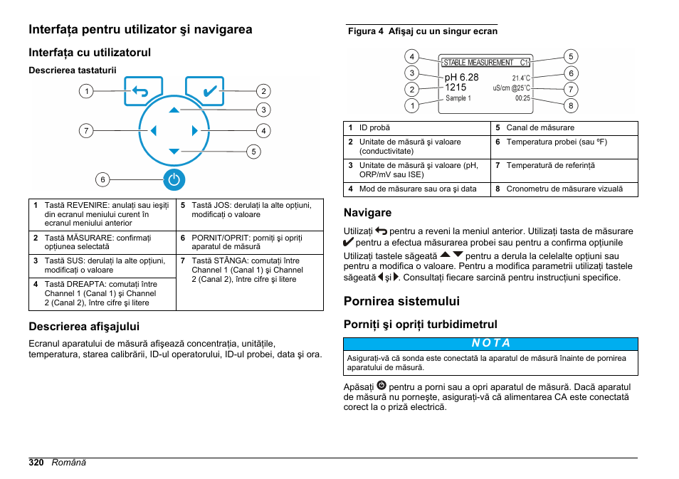Interfaţa pentru utilizator şi navigarea, Interfaţa cu utilizatorul, Descrierea afişajului | Navigare, Pornirea sistemului, Porniţi şi opriţi turbidimetrul | Hach-Lange SENSION+ MM378 User Manual | Page 320 / 520