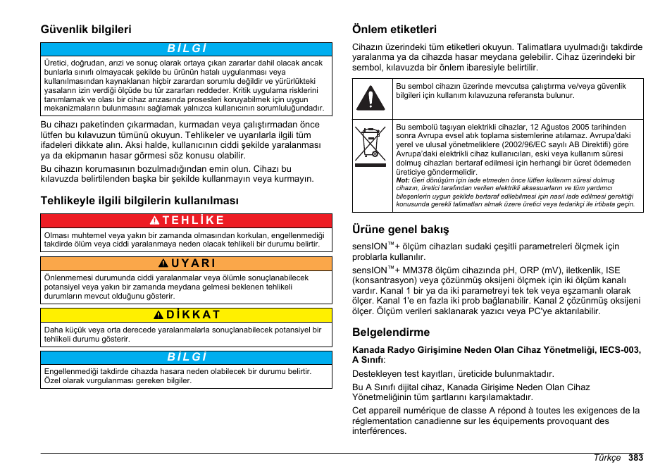 Güvenlik bilgileri, Tehlikeyle ilgili bilgilerin kullanılması, Önlem etiketleri | Ürüne genel bakış, Belgelendirme | Hach-Lange SENSION+ MM378 User Manual | Page 383 / 520