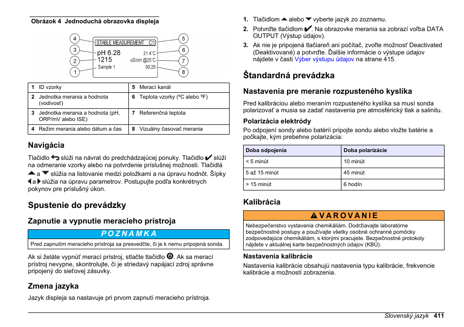 Navigácia, Spustenie do prevádzky, Zapnutie a vypnutie meracieho prístroja | Zmena jazyka, Štandardná prevádzka, Nastavenia pre meranie rozpusteného kyslíka, Polarizácia elektródy, Kalibrácia, Nastavenia kalibrácie | Hach-Lange SENSION+ MM378 User Manual | Page 411 / 520