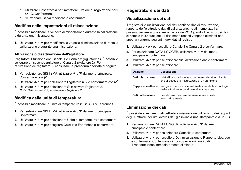 Modifica delle impostazioni di miscelazione, Attivazione o disattivazione dell'agitatore, Modifica delle unità di temperatura | Registratore dei dati, Visualizzazione dei dati, Eliminazione dei dati, Modifica delle impostazioni, Di miscelazione | Hach-Lange SENSION+ MM378 User Manual | Page 59 / 520
