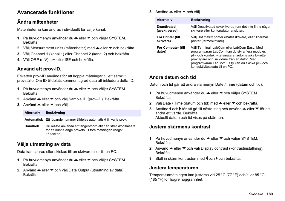 Avancerade funktioner, Ändra mätenheter, Använd ett prov-id | Välja utmatning av data, Ändra datum och tid, Justera skärmens kontrast, Justera temperaturen | Hach-Lange SENSION+ MM340 User Manual | Page 189 / 418