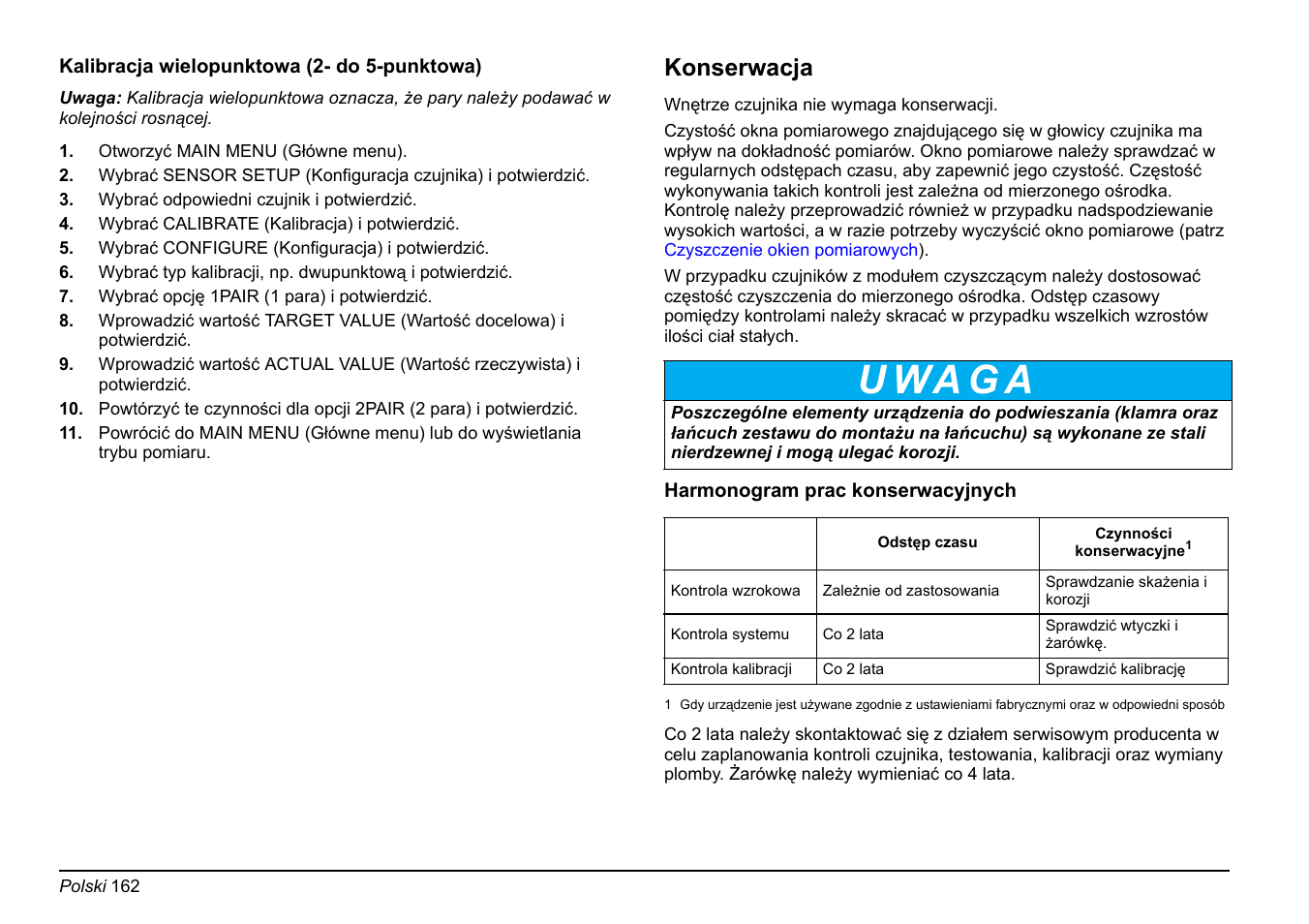 Patrz, Kalibracja wielopunktowa (2- do, Punktowa) na stronie 162 | U wa g a, Konserwacja | Hach-Lange FP 360 sc Basic User Manual User Manual | Page 162 / 359