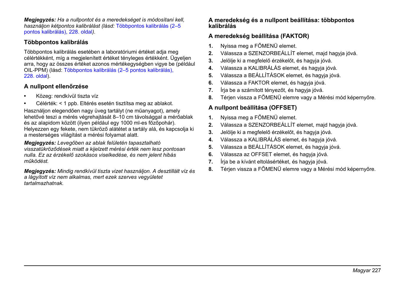 A nullpont ellenőrzése, 227. oldal, A nullpont, Ellenőrzése, 227. oldal | A nullpont beállítása, Offset), 227. oldal, A meredekség, Beállítása (faktor), 227. oldal | Hach-Lange FP 360 sc Basic User Manual User Manual | Page 227 / 359