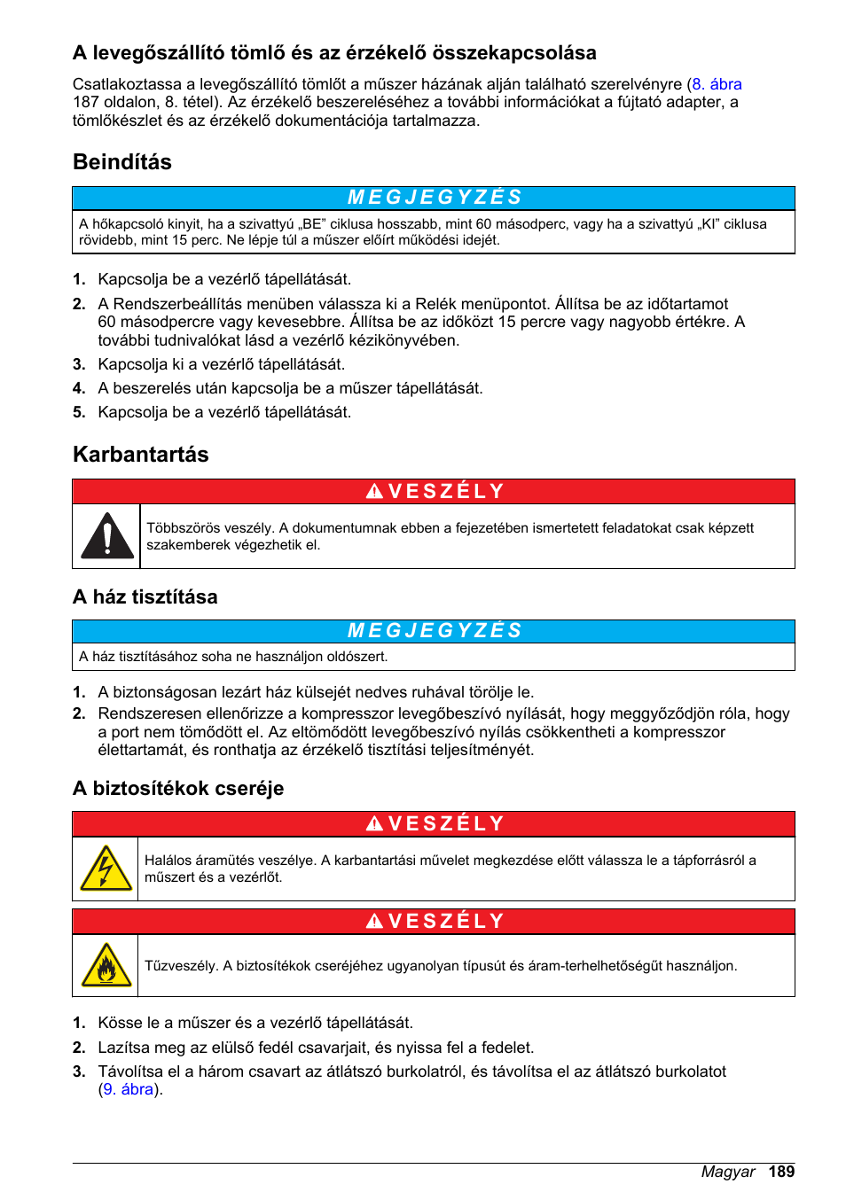 Beindítás, Karbantartás, A ház tisztítása | A biztosítékok cseréje | Hach-Lange High Output Airblast System (HOAB) User Manual | Page 189 / 272