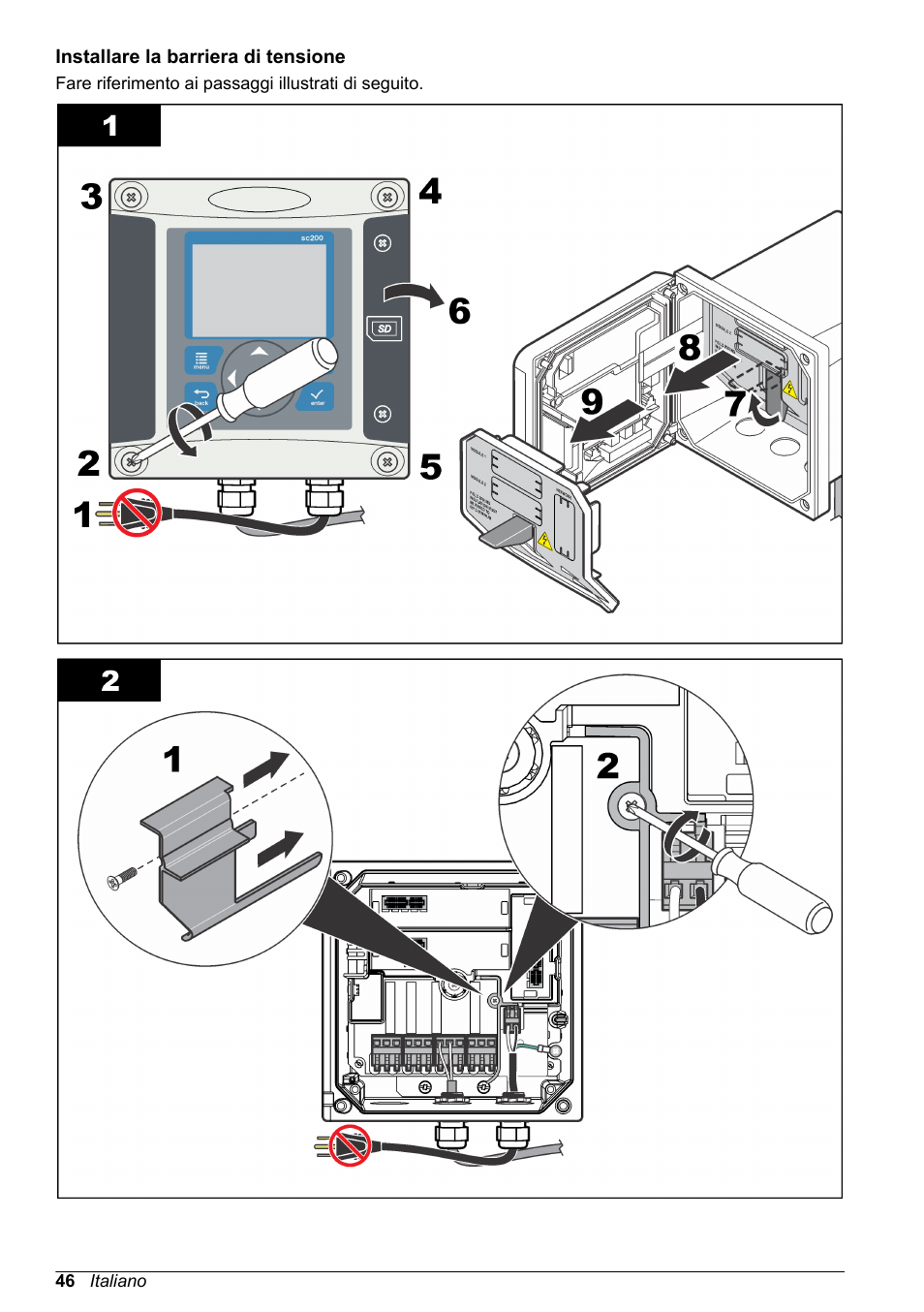 Installare la barriera di tensione, Strumento è collegato. fare riferimento a, Aprire il controller. fare riferimento a | Hach-Lange High Output Airblast System (HOAB) User Manual | Page 46 / 272