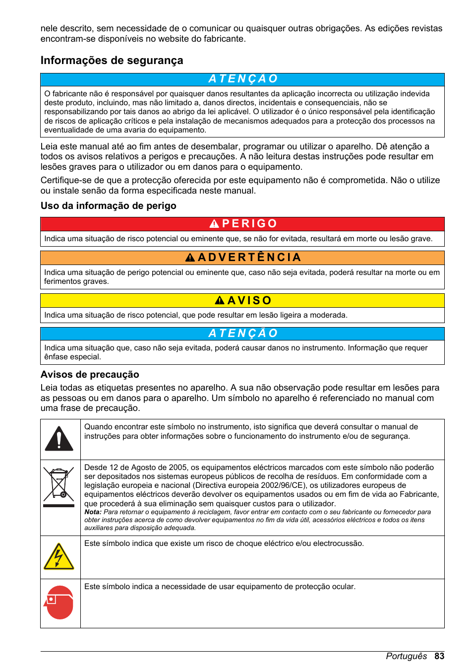 Informações de segurança, Uso da informação de perigo, Avisos de precaução | Hach-Lange High Output Airblast System (HOAB) User Manual | Page 83 / 272