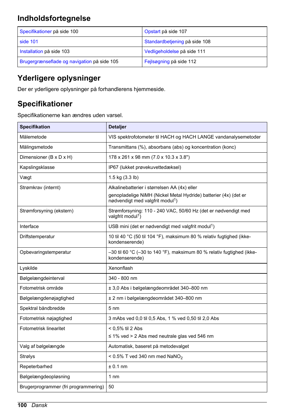 Grundlæggende brugerhåndbog, Indholdsfortegnelse, Yderligere oplysninger | Specifikationer, Dansk | Hach-Lange DR1900 Basic User Manual User Manual | Page 100 / 318