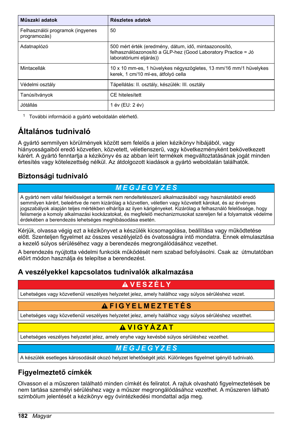 Általános tudnivaló, Biztonsági tudnivaló, A veszélyekkel kapcsolatos tudnivalók alkalmazása | Figyelmeztető címkék, 182 oldalon | Hach-Lange DR1900 Basic User Manual User Manual | Page 182 / 318