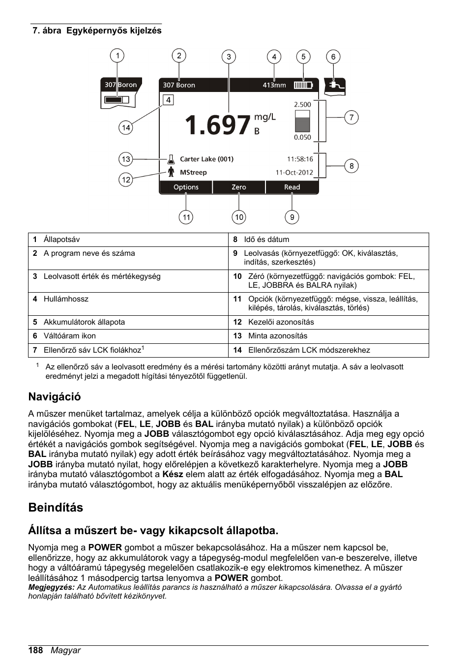 Navigáció, Beindítás, Állítsa a műszert be- vagy kikapcsolt állapotba | Hach-Lange DR1900 Basic User Manual User Manual | Page 188 / 318