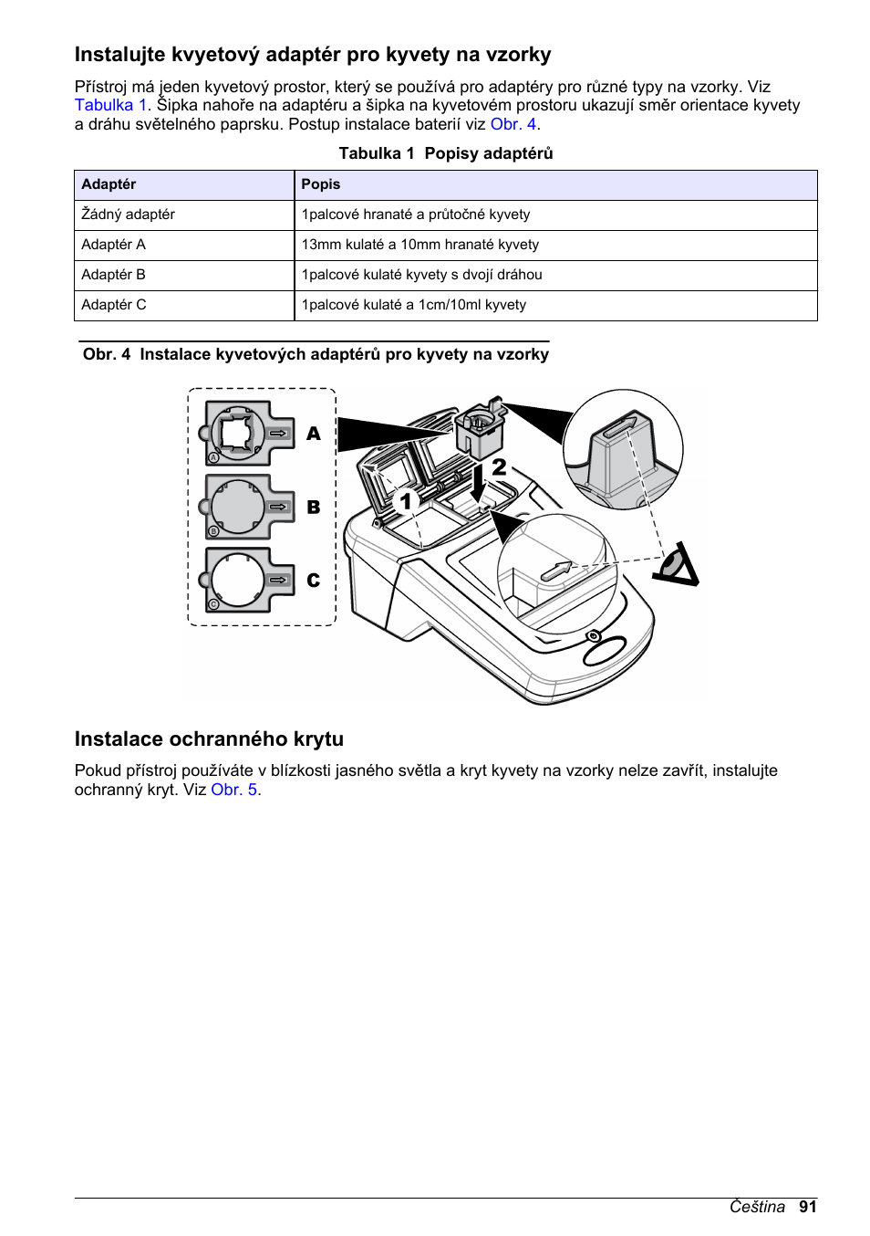 Instalujte kvyetový adaptér pro kyvety na vzorky, Instalace ochranného krytu | Hach-Lange DR1900 Basic User Manual User Manual | Page 91 / 318