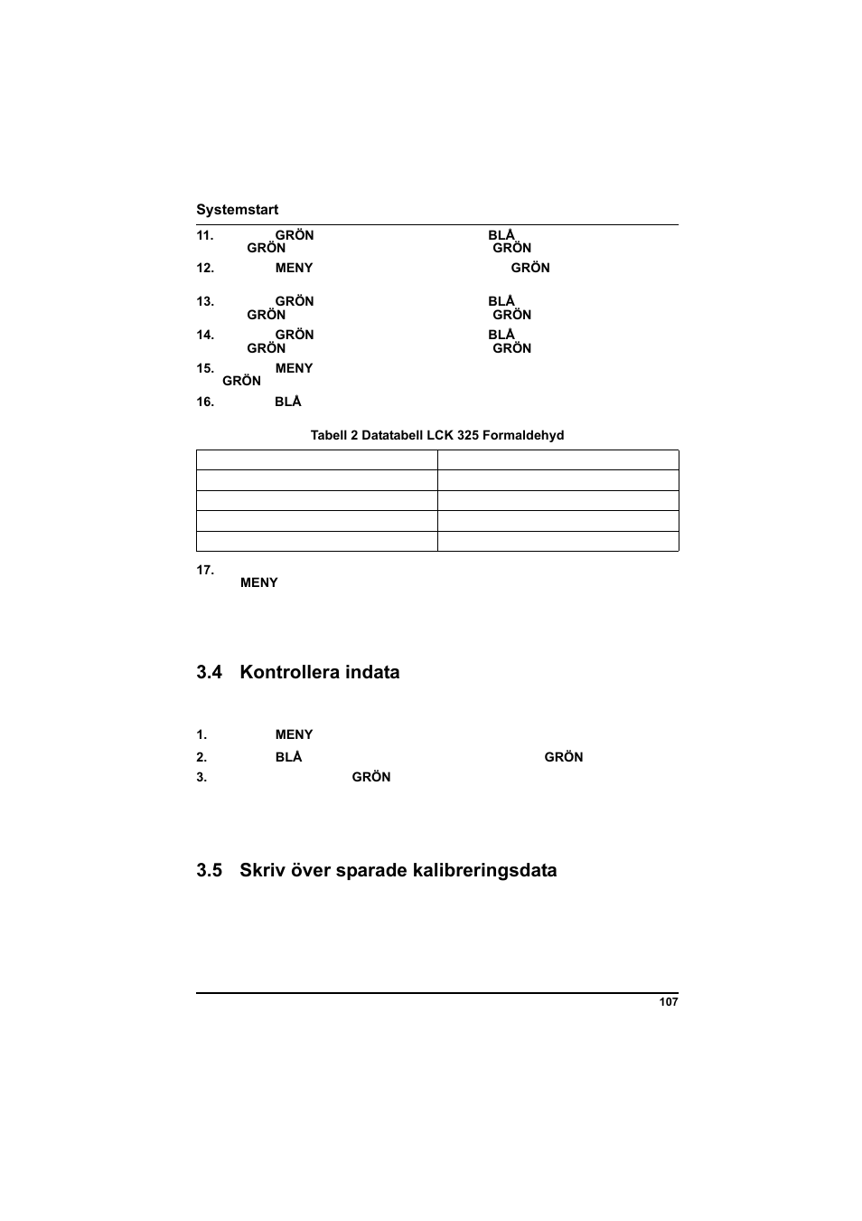 Tabell 2 datatabell lck 325 formaldehyd, 4 kontrollera indata, 5 skriv över sparade kalibreringsdata | Hach-Lange POCKET Colorimeter II Application Instruction User Manual | Page 107 / 118