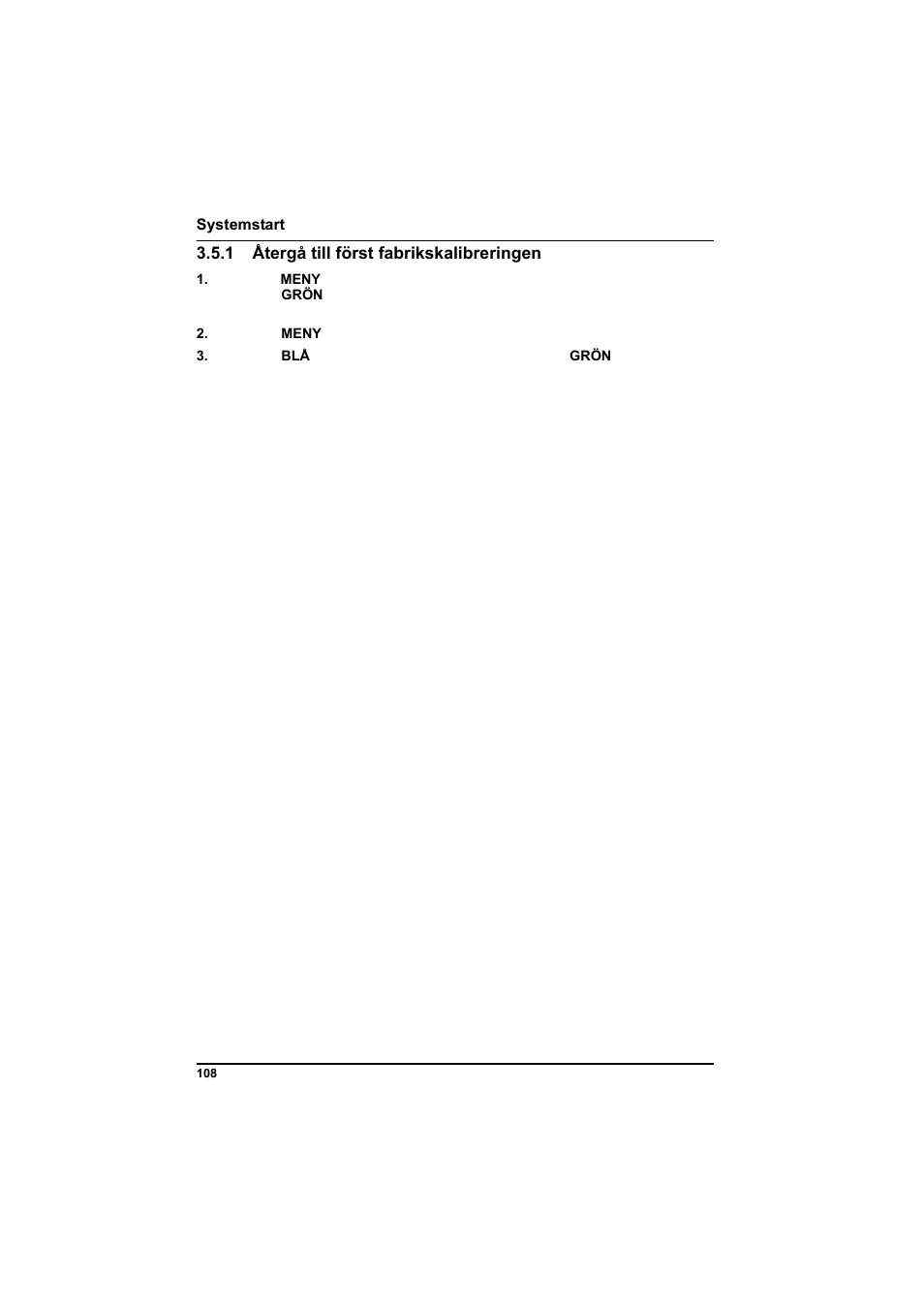 1 återgå till först fabrikskalibreringen, 1 återgå till först, Fabrikskalibreringen på sidan 108 | Hach-Lange POCKET Colorimeter II Application Instruction User Manual | Page 108 / 118