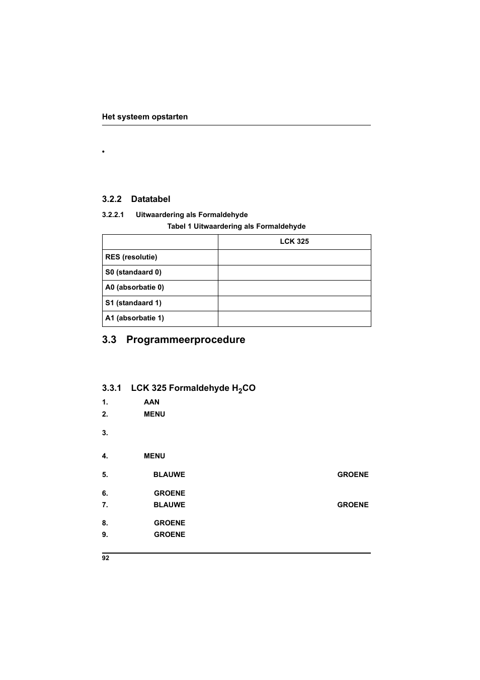 2 datatabel, 1 uitwaardering als formaldehyde, Tabel 1 uitwaardering als formaldehyde | 3 programmeerprocedure, 1 lck 325 formaldehyde h2co | Hach-Lange POCKET Colorimeter II Application Instruction User Manual | Page 92 / 118