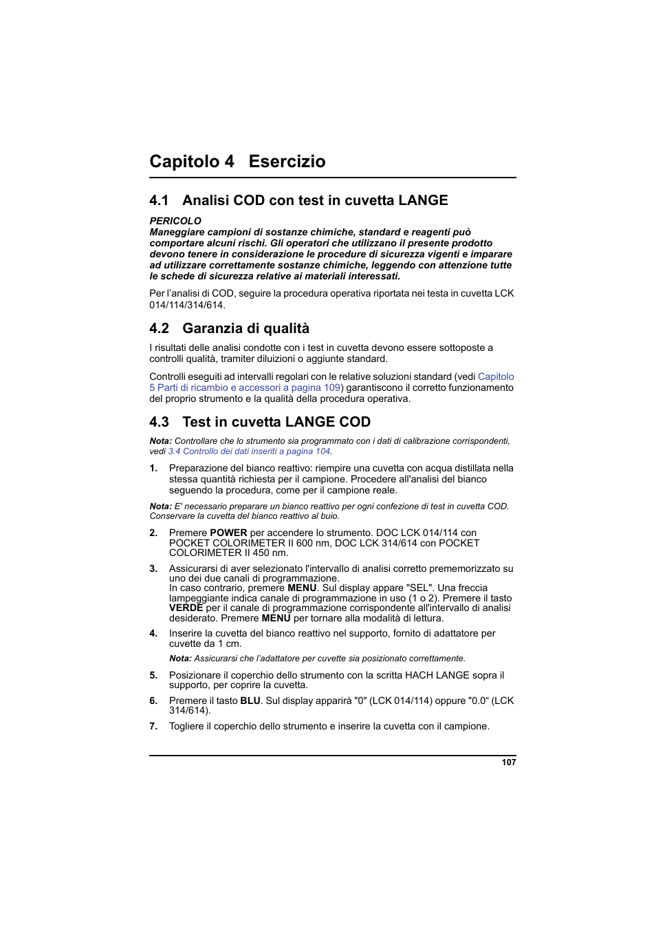 Capitolo 4 esercizio, 1 analisi cod con test in cuvetta lange, 2 garanzia di qualità | 3 test in cuvetta lange cod | Hach-Lange PCII-COD LCK 014_114_314_614 User Manual | Page 109 / 152