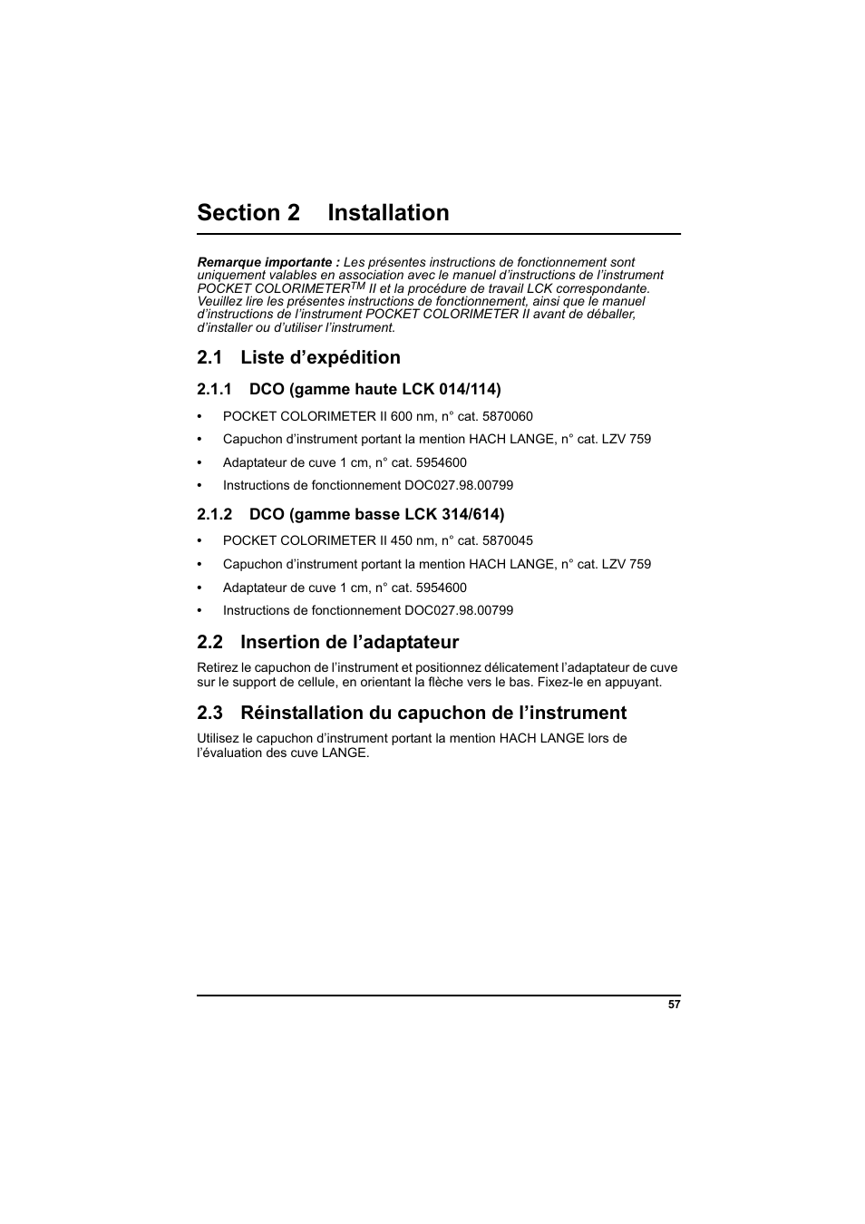 Section 2 installation, 1 liste d’expédition, 1 dco (gamme haute lck 014/114) | 2 dco (gamme basse lck 314/614), 2 insertion de l’adaptateur, 3 réinstallation du capuchon de l’instrument | Hach-Lange PCII-COD LCK 014_114_314_614 User Manual | Page 59 / 152