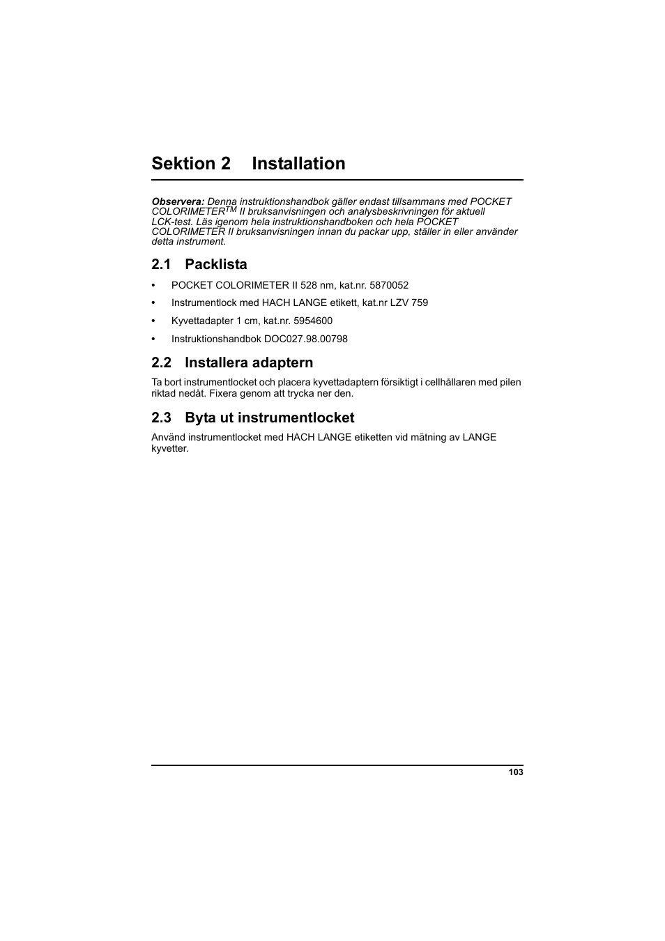 Sektion 2 installation, 1 packlista, 2 installera adaptern | 3 byta ut instrumentlocket | Hach-Lange PCII-Chlorine LCK 310 User Manual | Page 104 / 116