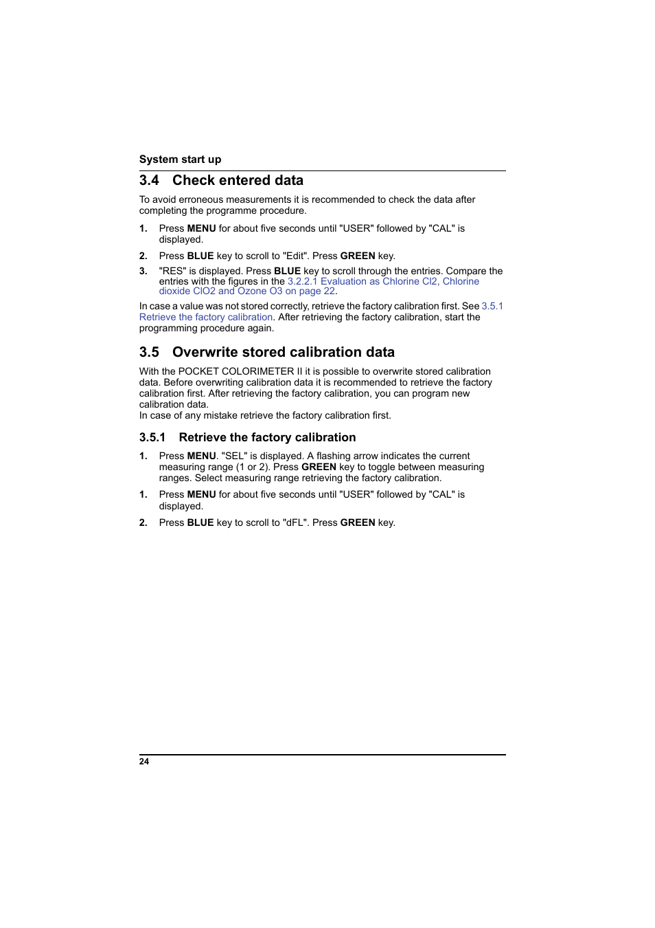 4 check entered data, 5 overwrite stored calibration data, 1 retrieve the factory calibration | Rst. see, 1 retrieve the factory | Hach-Lange PCII-Chlorine LCK 310 User Manual | Page 25 / 116