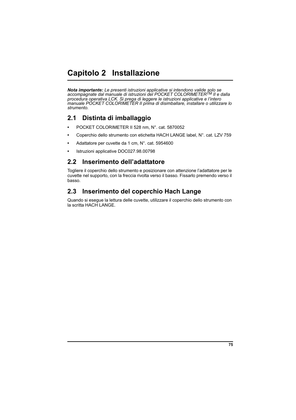 Capitolo 2 installazione, 1 distinta di imballaggio, 2 inserimento dell’adattatore | 3 inserimento del coperchio hach lange | Hach-Lange PCII-Chlorine LCK 310 User Manual | Page 76 / 116