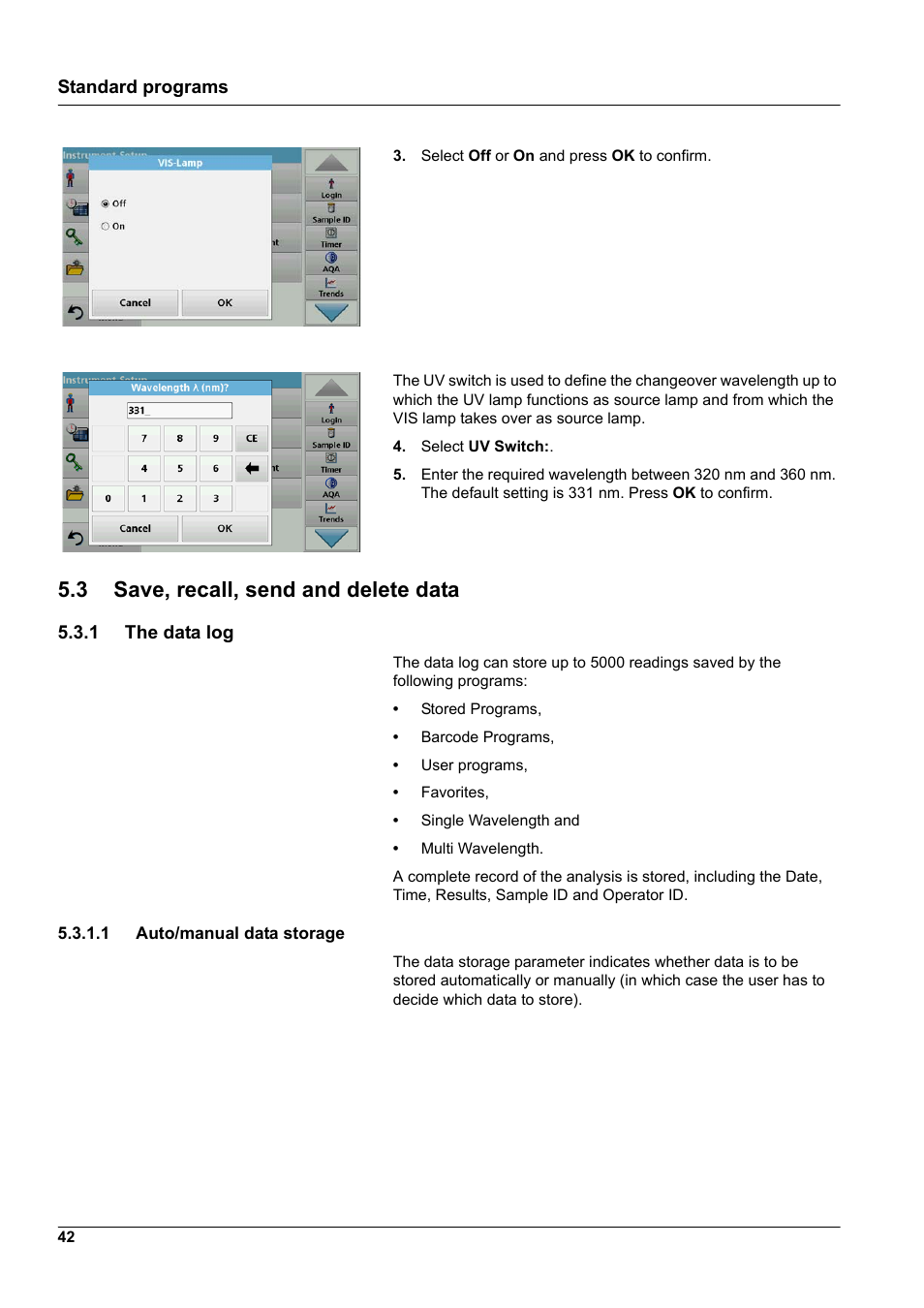 3 save, recall, send and delete data, 1 the data log, 1 auto/manual data storage | Section 5.3.1.1 | Hach-Lange DR 6000 User Manual User Manual | Page 42 / 158