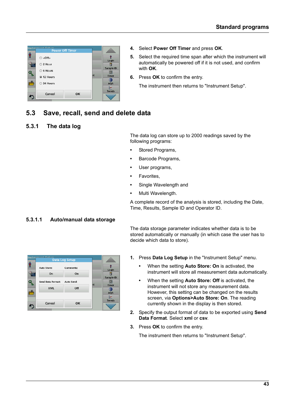 3 save, recall, send and delete data, 1 the data log, 1 auto/manual data storage | Hach-Lange DR 3900 User Manual User Manual | Page 43 / 150